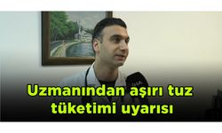 Uzmanından aşırı tuz tüketimi uyarısı