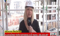 ALACAĞINIZ EVİN DAYANIKLIĞI NASIL ANLAŞILIR?