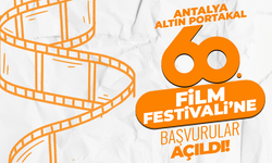 60. Antalya Altın Portakal Film Festivali’ne başvurular açıldı