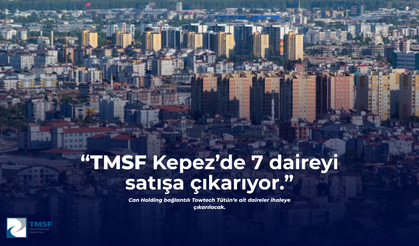 TMSF Kepez’de 7 Daireyi Satışa Çıkarıyor