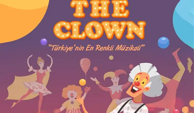 Büyülü bir dünyaya davet: "The Clown" Antalya Türkan Şoray Kültür Merkezi'nde!