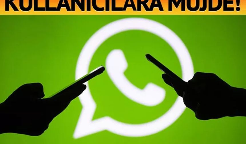 Kullanıcılara müjde! WhatsApp'dan yeni güncelleme! Herkes Çok beğencek