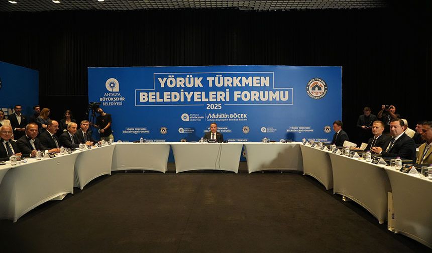 Yörük Türkmen belediyeleri Antalya'da buluştu