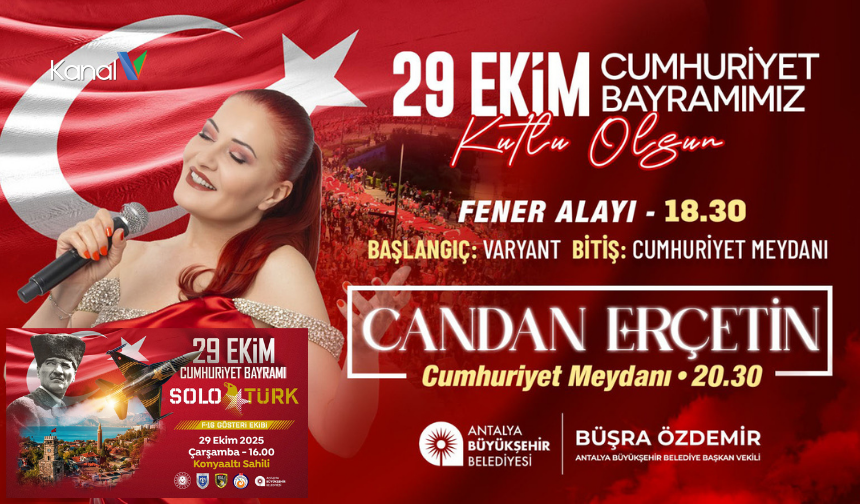 Antalya 29 Ekim: Solo Türk, Fener Alayı ve Candan Erçetin